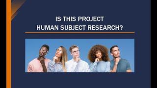 Human Subject Research Determinations:  Is this Project Human Subject Research?