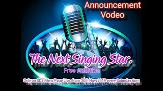 The Next Singing Star Audition Announcement  || SD3 Films