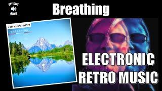 Jan Jensen - Breathing [Retro Music / Electronic Synth Music / Synthpop] (Official Audio)