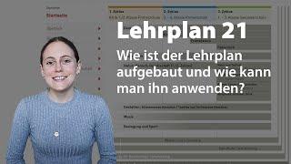 Lehrplan 21 - Wie ist der Lehrplan aufgebaut und wie kann man ihn anwenden? | Lernprofis