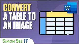 Convert a Table to an Image in Microsoft Word