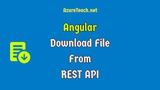 Angular File Download From API | Download File Using Angular