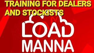 OFFICIAL LOAD MANNA DEALERS ORIENTATION