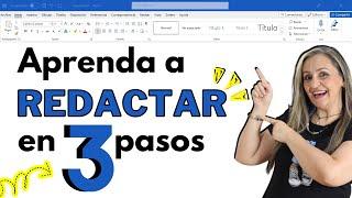 Aprenda a REDACTAR en 3 pasos