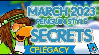 penguin style March '23 Secrets!  | Club Penguin Legacy