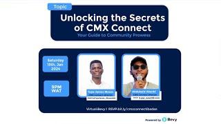 Unlocking the Secrets of CMX Connect: Your guide to community prowess | Ibadan