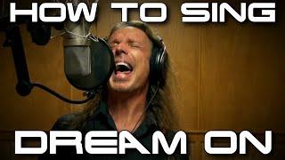 How To Sing Dream On - Aerosmith - Steven Tyler