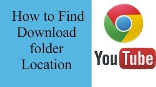 How to find download files in google chrome