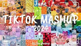 Tiktok Mashup June 2024 (Not Clean)