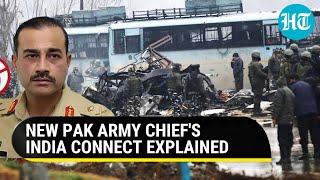 Pak Army chief Asim Munir's India connection | Pulwama attack, Balakot strikes & Abhinandan