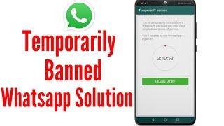 how to fix temporarily banned whatsapp / temporarily banned whatsapp solution