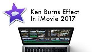 Ken Burns Effect in iMovie - How to zoom in & out and hover over an image