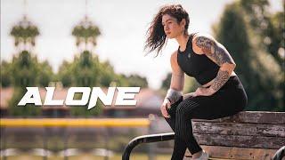 Alone  - Natasha aughey motivation - gym workout