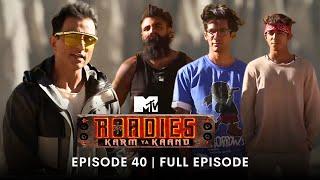 MTV Roadies S19 | कर्म या काण्ड | Full Episode 40 | Grand Finale