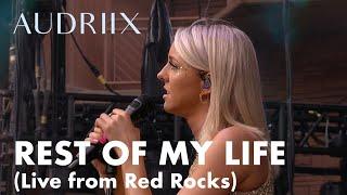 Audriix - Rest of My Life (Live from Red Rocks)