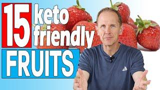 15 Keto Friendly Fruits | Are they keto for you?