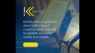 Kinesis Monetary System Overview | Kinesis Minting Yield | KAU | KAG | KVT Yield | Kinesis Bitcoin