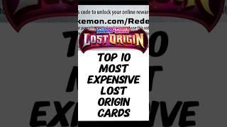 NEW Top 10 Most Expensive Lost Origin Pokémon Cards #pokemoncards #giratina #lostorigin #pokemontcg