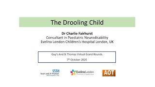 Paeds ENT | The Drooling Child | Dr Charlie Fairhurst