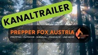 Prepper Fox Austria - Neuer Kanaltrailer  1 Jahr Youtube!