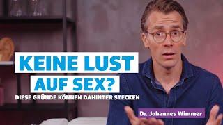 Keine Lust auf Sex? Libido-Verlust I Dr. Johannes Wimmer