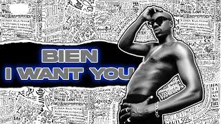 Bien - I Want you [Official Lyric Video]