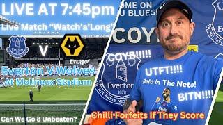 LIVE AT 7:45PM -EVERTON V WOLVES!! LIVE MATCH WATCH'A'LONG.. COYB!!!!