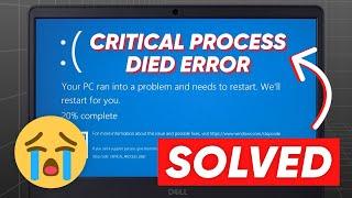 [UPDATED] How to Fix Critical Process Died on Windows 10/11 Blue Screen Error Windows 11 Solution