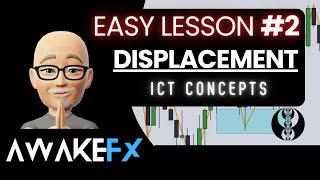 Easy ICT DISPLACEMENT Lesson 2 - ICT concepts - SMC - Smart Money Concepts