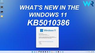 Windows 11 Update KB5010386 is HERE - New Fixes and Features(Your Account Info, HelpWith)
