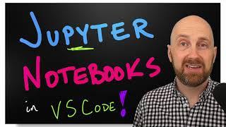 Jupyter Notebooks in VS Code with Python Extension - Tutorial Introducing Kernels, Markdown, & Cells