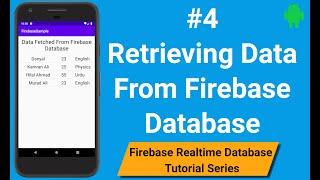 How to Retrieve Data From Firebase Database in Android | Android Firebase Part 4