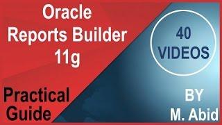 Oracle Reports Builder Tutorials (1 of 40)