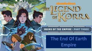 The End of Earth Empire | Ruins of the Empire || Book 2 - Part 3 || The Legend of Korra Comic Series