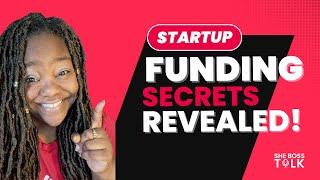 How to Get Funding for Your Startup Business | She Boss Talk