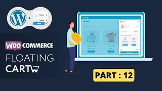 How to Add Floating Cart to WooCommerce Website | Part 12 | Full Course