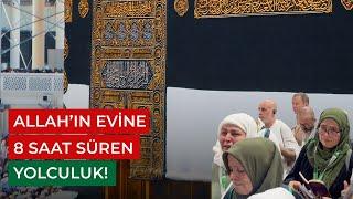 Allah’ın Evine 8 Saat Süren Yolculuk!