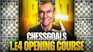 ChessGoals 1.e4 Opening Course