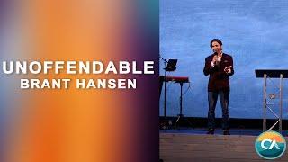 UNOFFENDABLE | Brant Hansen | Central Assembly