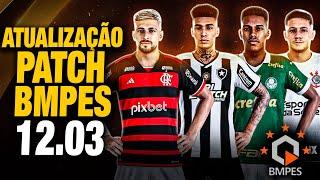 PATCH BMPES 12.03 | NOVAS FACES 4K | UNIFORMES | TRANSFERÊNCIAS | CORREÇÕES - PATCH BMPES PES 2021