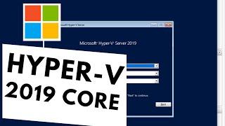 Hyper v server 2019 core kurulumu ve konfigürasyonu