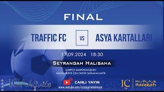 TRAFFIC FC - ASYA KARTALLARI | İCAKTİVİTE  FUTBOL TURNUVASI FİNAL