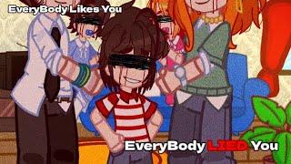 || EveryBody LIKES You, EveryBody LIED You || Meme || TW || #FNaF