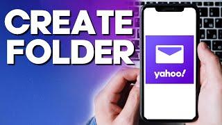How To Create A Folder on Yahoo Mail Mobile Phone App