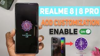 Realme 8 | 8 Pro Realme Ui 4.0 Aod Customisation Enable  How To Enable Aod Customisation