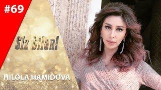 Siz bilan 69-son Hilola Hamidova