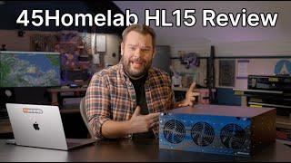 HL15 from 45Homelab - Expensive, but good?