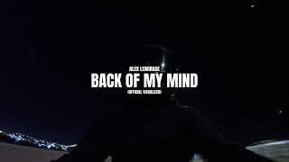 Alex LeMirage, FARLEY - BACK OF MY MIND (Official Visualizer)