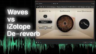 Waves Clarity Vx De-reverb vs Izotope RX Elements De-reverb — remove echo from your recordings