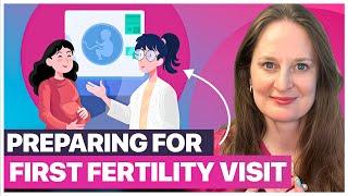 Tips to Be Ready for and Maximize Your First Appointment With A Fertility Doctor  | Dr Lora Shahine